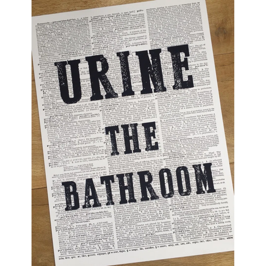 A3 Urine The Bathroom Dictionary Print - Funny Toilet Humour Quote - Bathroom Print
