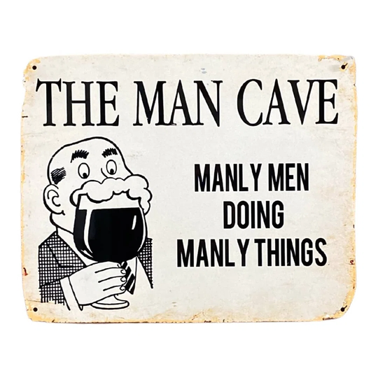 Man Cave Manly Men Doing Manly Things Signs and Plaques