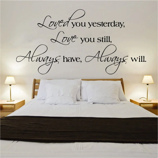 Loved you yesterday Quote Decal Wall Sticker