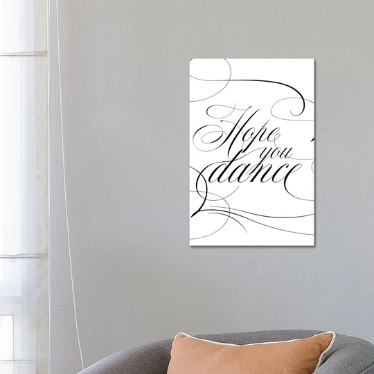 Hope You Dance by Alison Petrie - Wrapped Canvas Typography