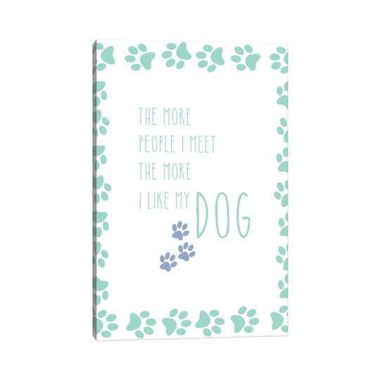 My Dog by Amanda Murray - Wrapped Canvas Typography