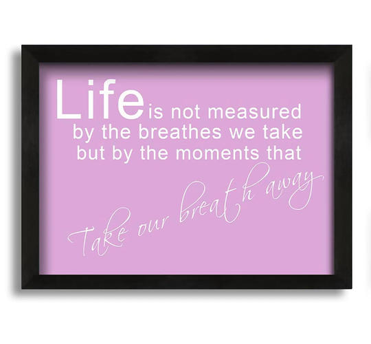 Life Is Not Measured - Picture Frame Graphic Art on Canvas