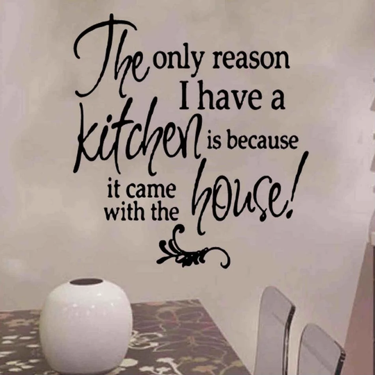 The Only Reason Kitchen Decal Wall Sticker