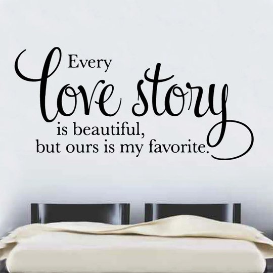 Every Love Story Decal Vinyl Wall Sticker