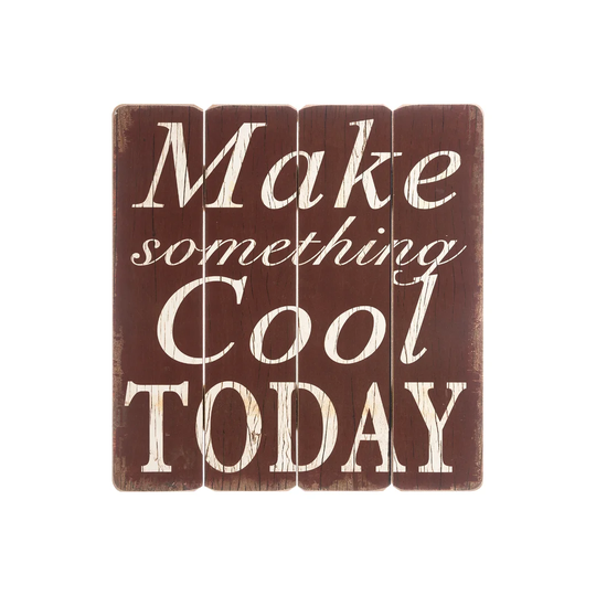 Make Something Cool Textual Art Print on Wood