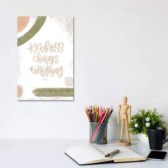Kindness Changes Everything by Imperfect Dust - Wrapped Canvas Typography